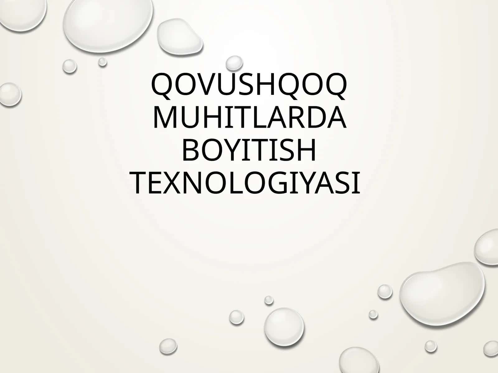 Qovushqoqmuhitlardaboyitishtexnologiyasi 1