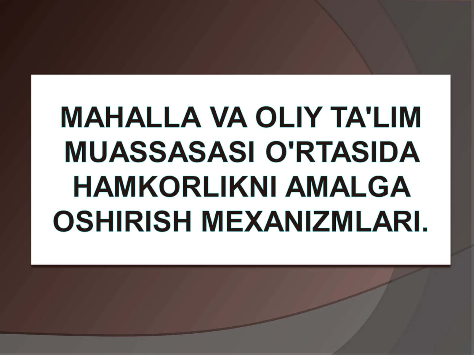 Mahallalarda yoshlar bilan ishlash tizimini tubdan takomillashtirish chora-tadbirlari to‘g‘risida 1