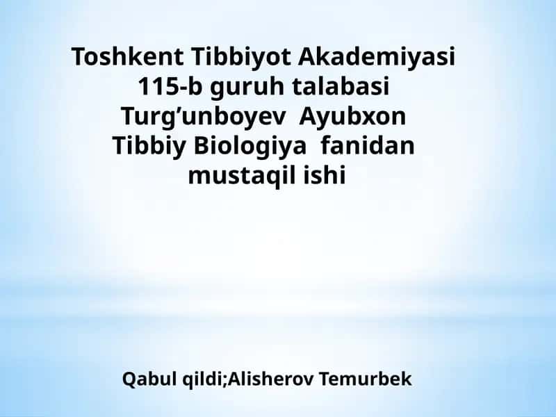 Tibbiy Biologiya fanidan mustaqil ishi 1