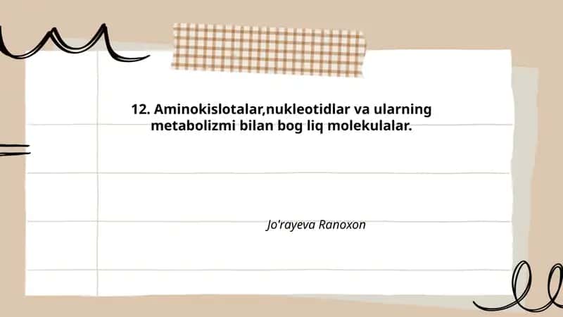 Aminokislotalar,nukleotidlar va ularning metabolizmi bilan bog'liq molekullar 1