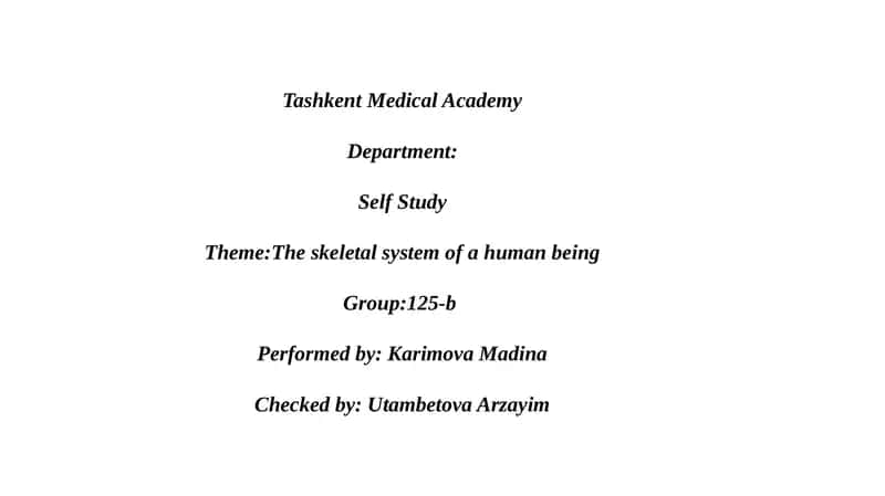 The skeletal system of a human being 1