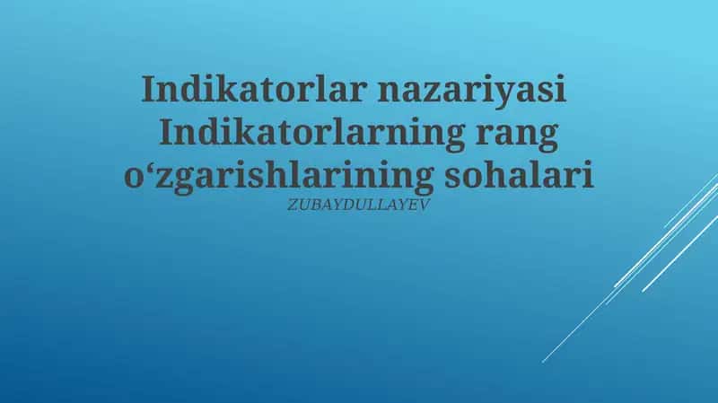 Indikatorlar nazariyasi Indikatorlarning rang oʻzgarishlarining sohalari 1