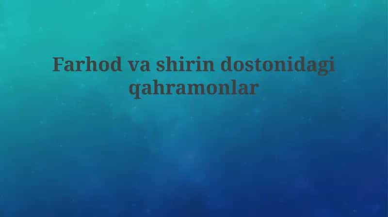 Farhodvashirindostonidagiqahramonlar 1