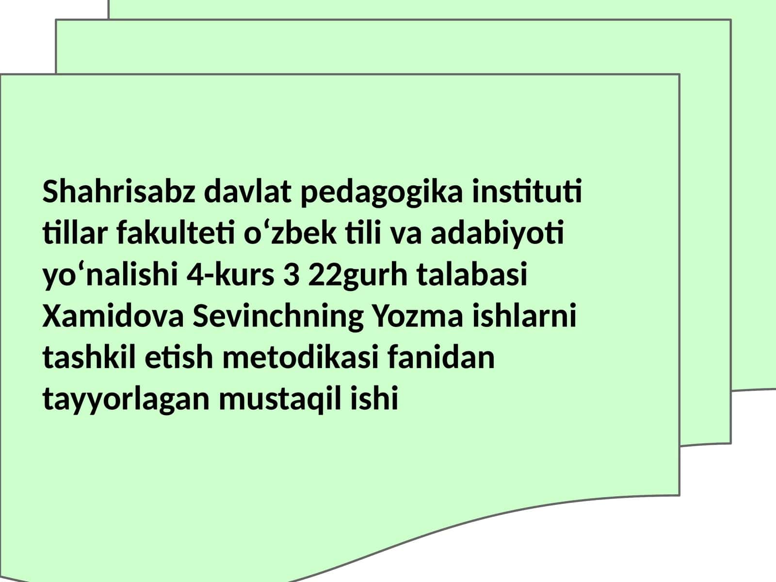 Yozma ishlar metodikasi fanidan tayyorlangan mustaqil ishi 1