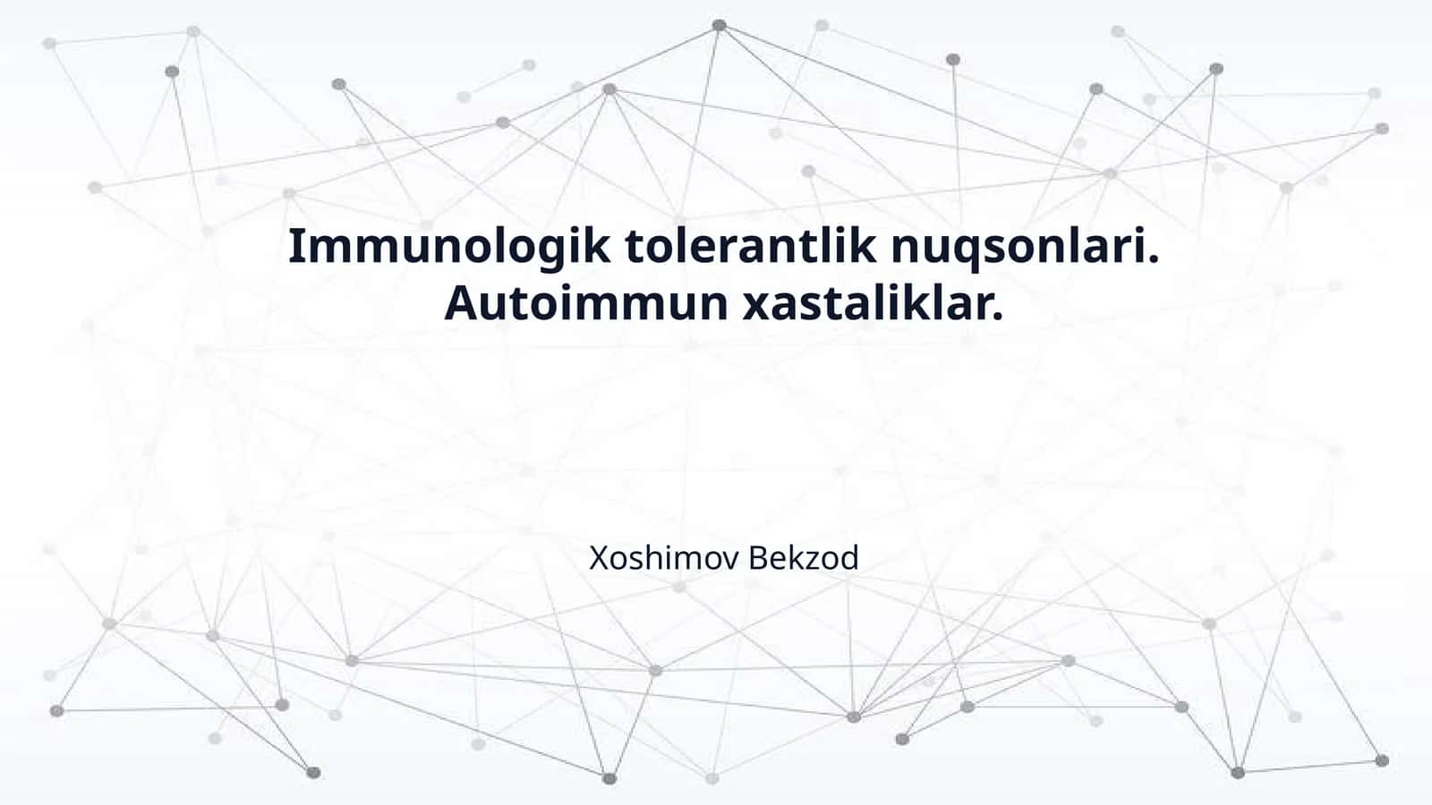 Immunologik tolerantlik nuqsonlari. Autoimmun xastaliklar. 1