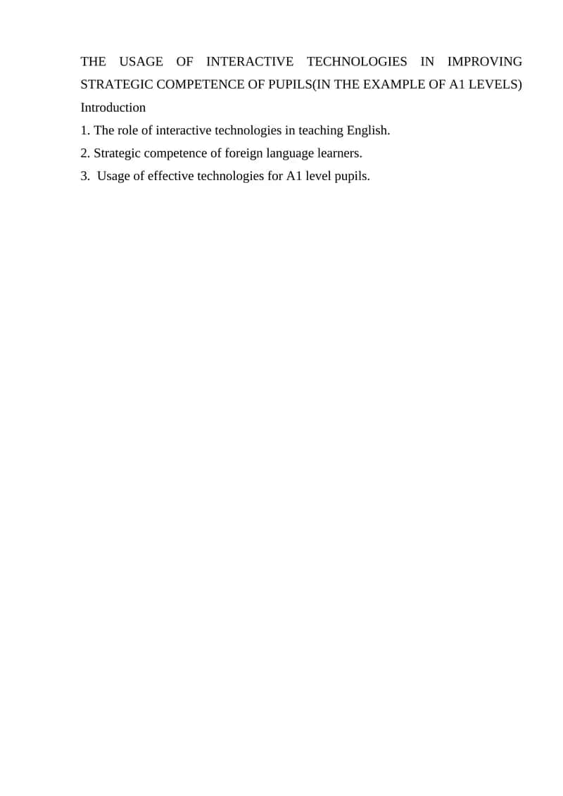 THE USAGE OF INTERACTIVE TECHNOLOGIES IN IMPROVING STRATEGIC COMPETENCE OF PUPILS(IN THE EXAMPLE OF A1 LEVELS) 1