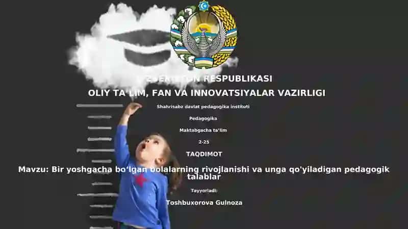 Bir yoshgacha bo'lgan bolalarning rivojlanishi va unga qo'yiladigan pedagogik talablar