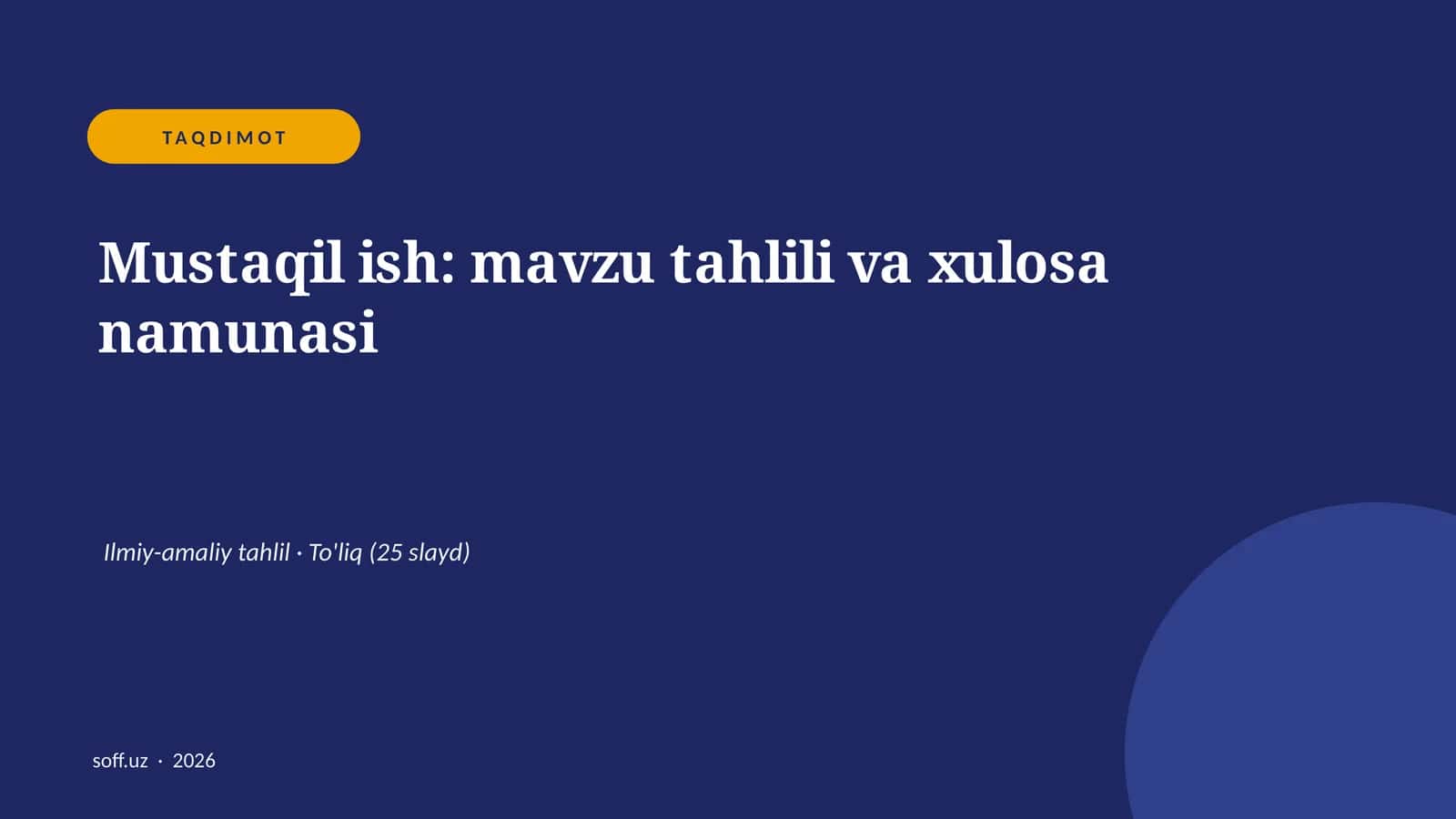 Mustaqil ish: mavzu tahlili va xulosa namunasi 1