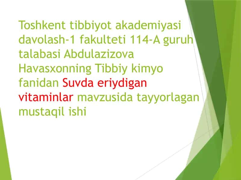 Abdulazizova Havasxonning Tibbiy kimyo fanidan Suvda eriydigan vitaminlar mavzusida 1