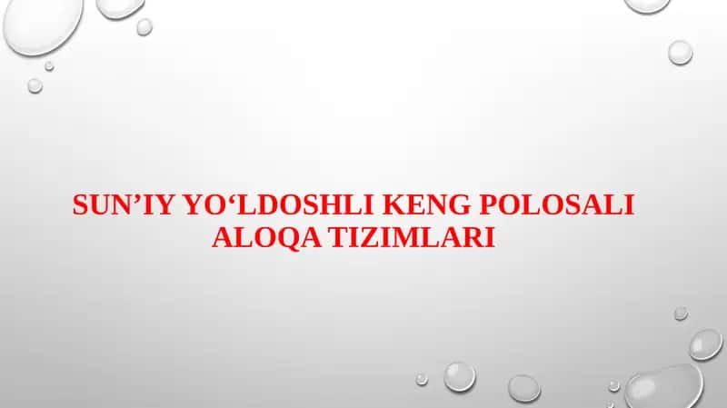 SUN’IY YO‘LDOSHLI KENG POLOSALI ALOQA TIZIMLARI 1