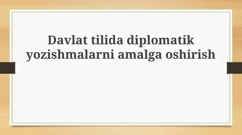Davlat tilida diplomatik yozishmalarni amalga oshirish 1