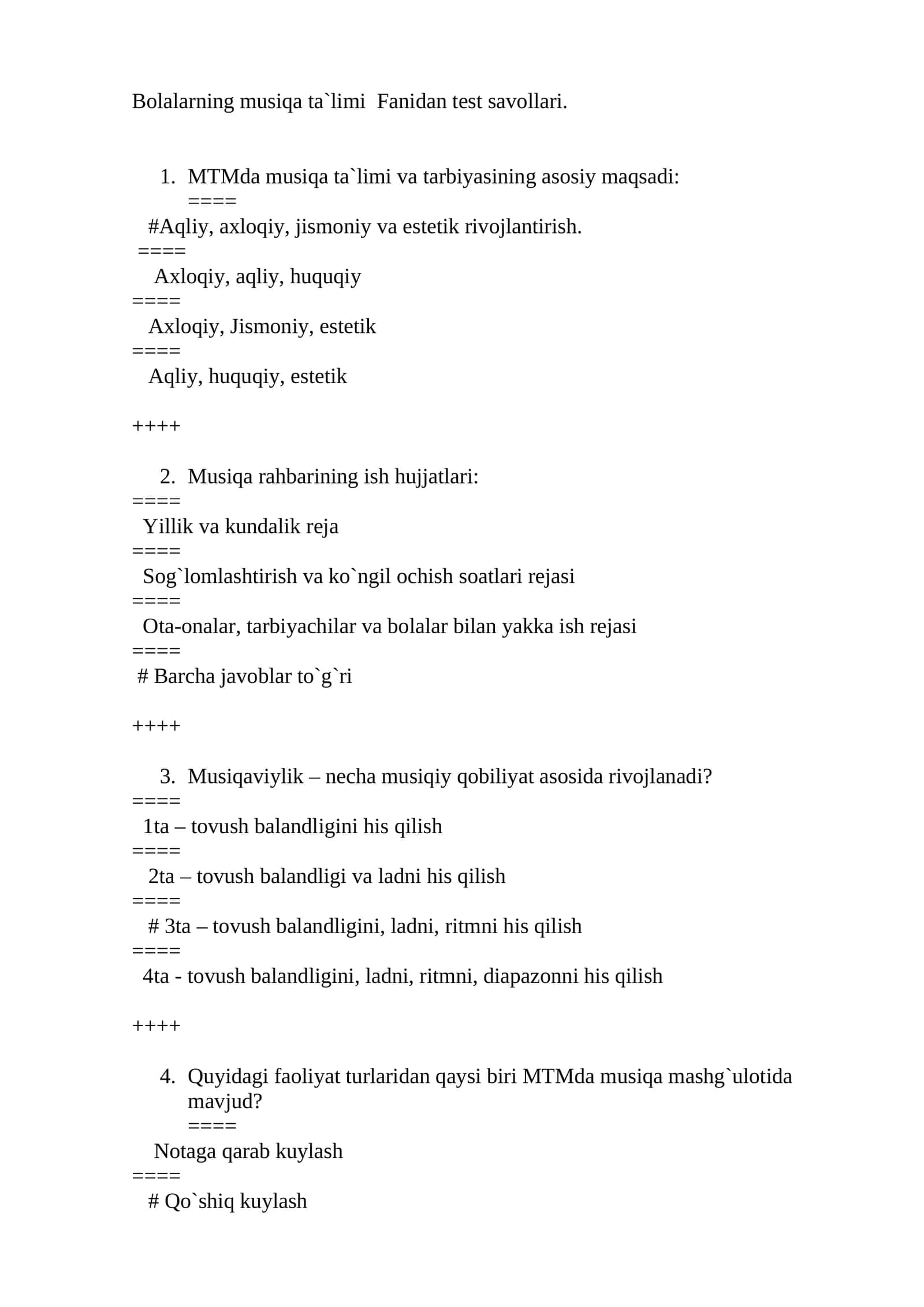Bolalarning musiqa ta`limi Fanidan test savollari 1