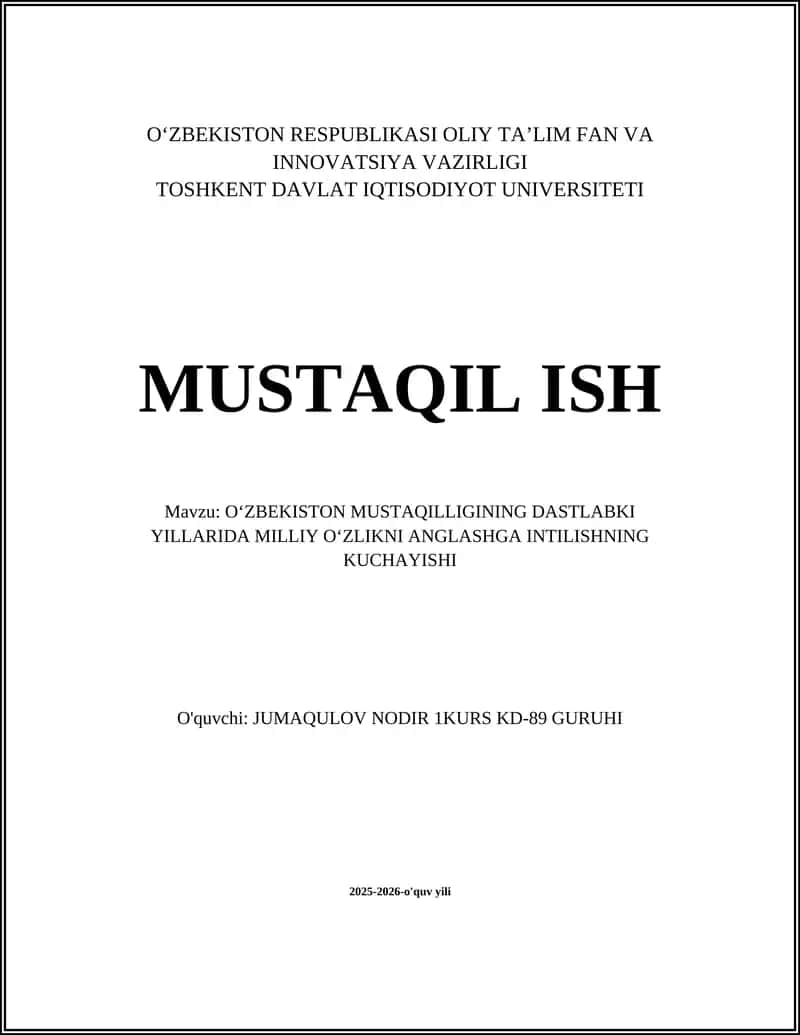 O‘ZBEKISTON MUSTAQILLIGINING DASTLABKI YILLARIDA MILLIY OʻZLIKNI ANGLASHGA INTILISHNING KUCHAYISHI 1