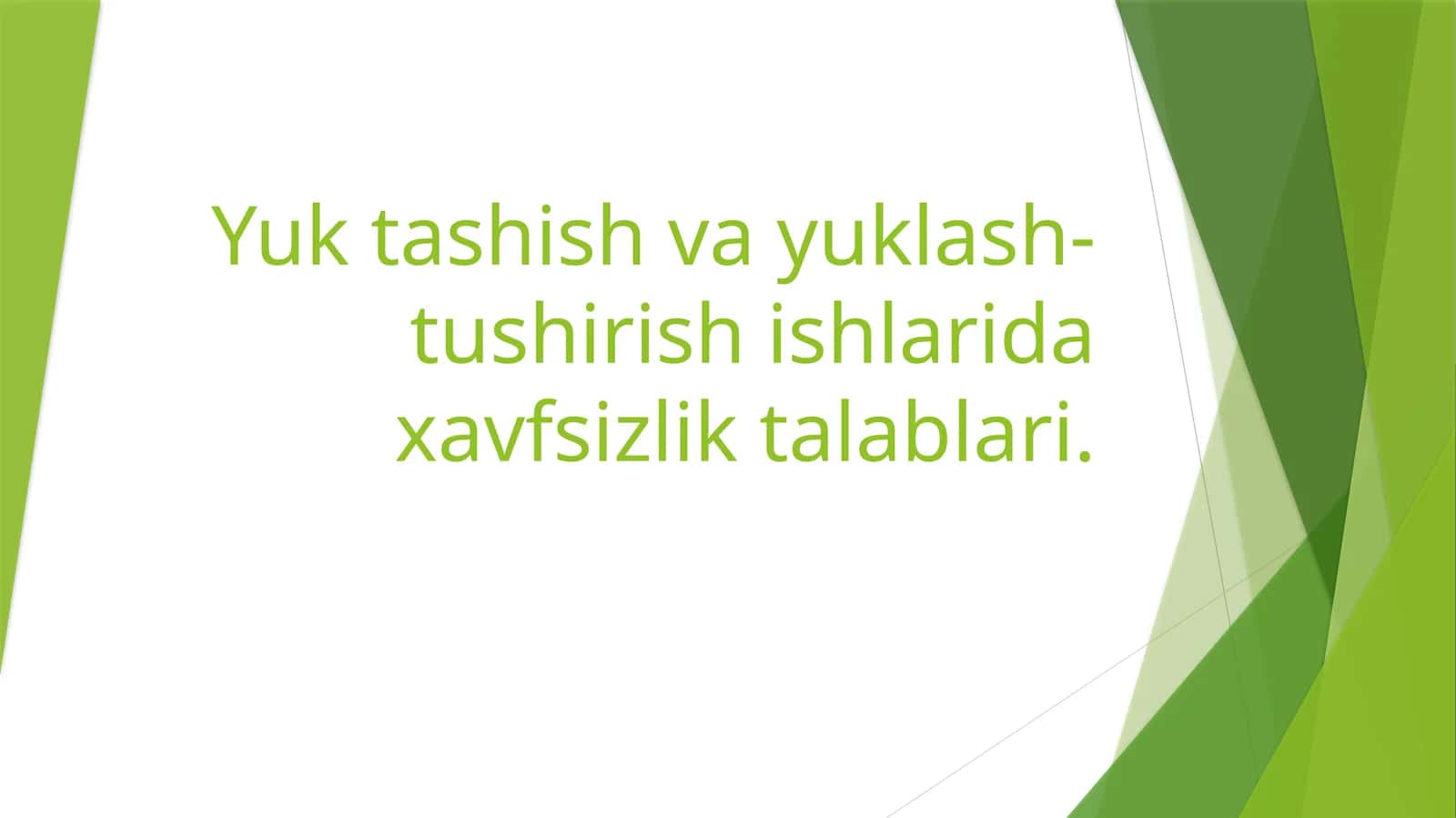 Yuk tashish va yuklash-tushirish ishlarida xavfsizlik talablari. 1