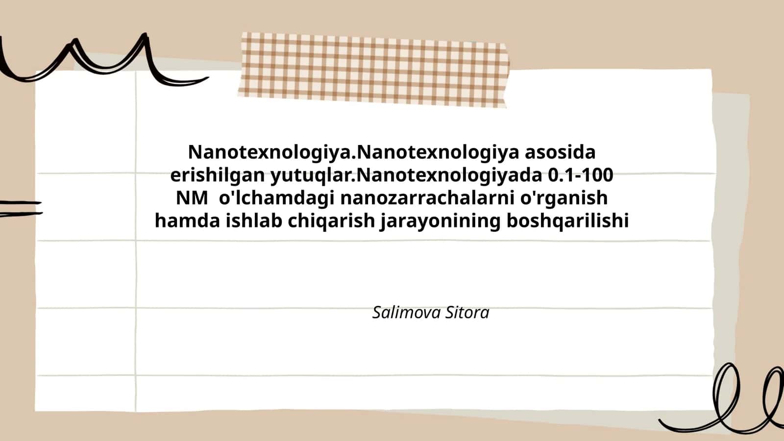 Nanotexnologiya.Nanotexnologiya asosida erishilgan yutuqlar.Nanotexnologiyada 0.1-100 NM o'lchamdagi nanozarrachalarni o'rganish hamda ishlab chiqarish jarayonining boshqarilishi 1