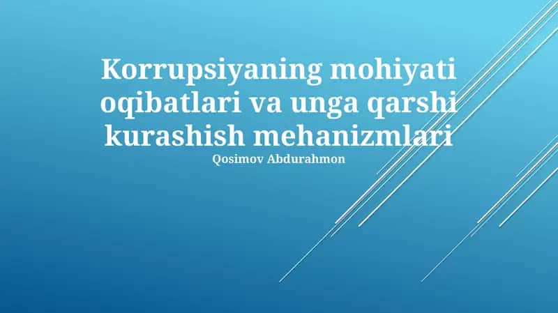 Korrupsiyaning mohiyati oqibatlari va unga qarshi kurashish mehanizmlari 1