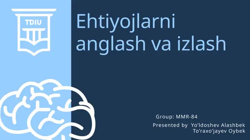 Ehtiyojlarni anglash va izlash 1