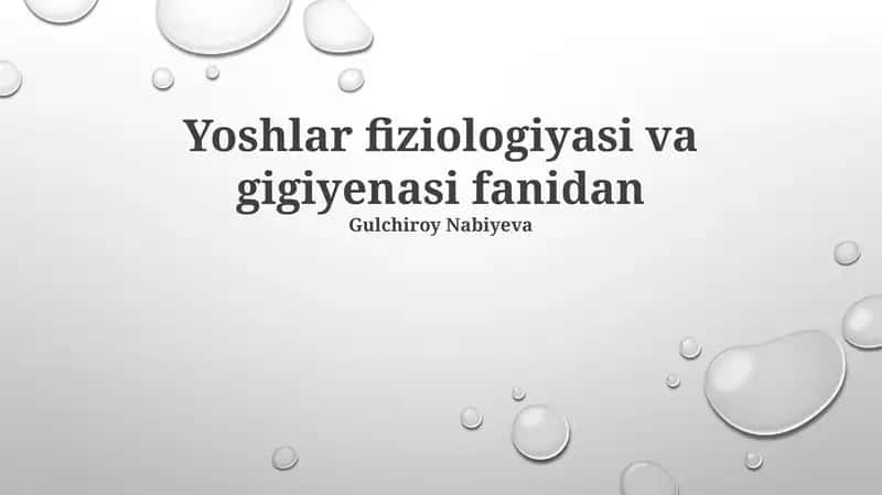Yoshlar fiziologiyasi va gigiyenasi fanidan 1