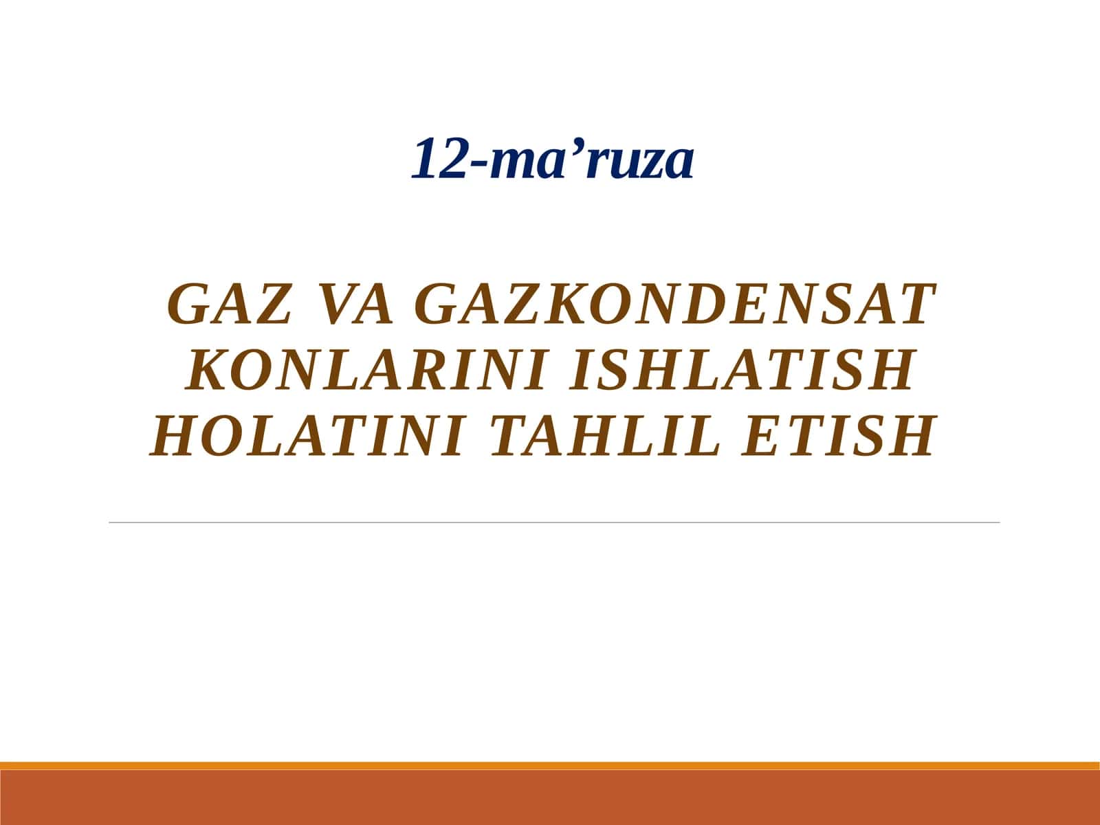 Gaz va gazkondensat konlarini ishlatish holatini tahlil etish 1