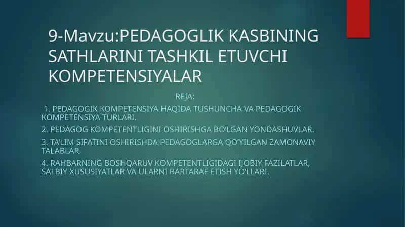 PEDAGOGLIKKASBINING SATHLARINI TASHKIL ETUVCHI KOMPETENSIYALAR 1