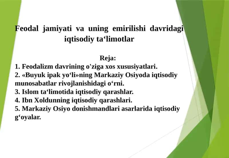 Feodaljamiyati va uning emirilishi davridagi iqtisodiy ta‘limotlar 1