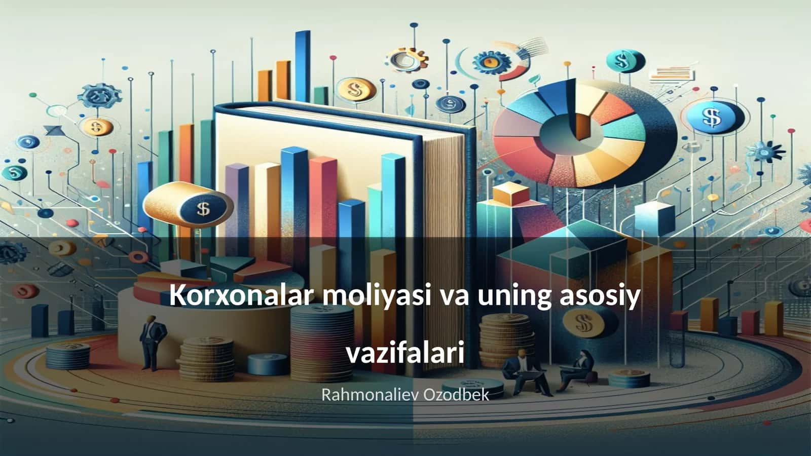 Korxonalar moliyasi va uning asosiy vazifalari 1