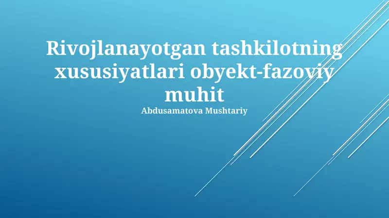 Ob'ekt-fazoviy muhitning rivojlanishi 1