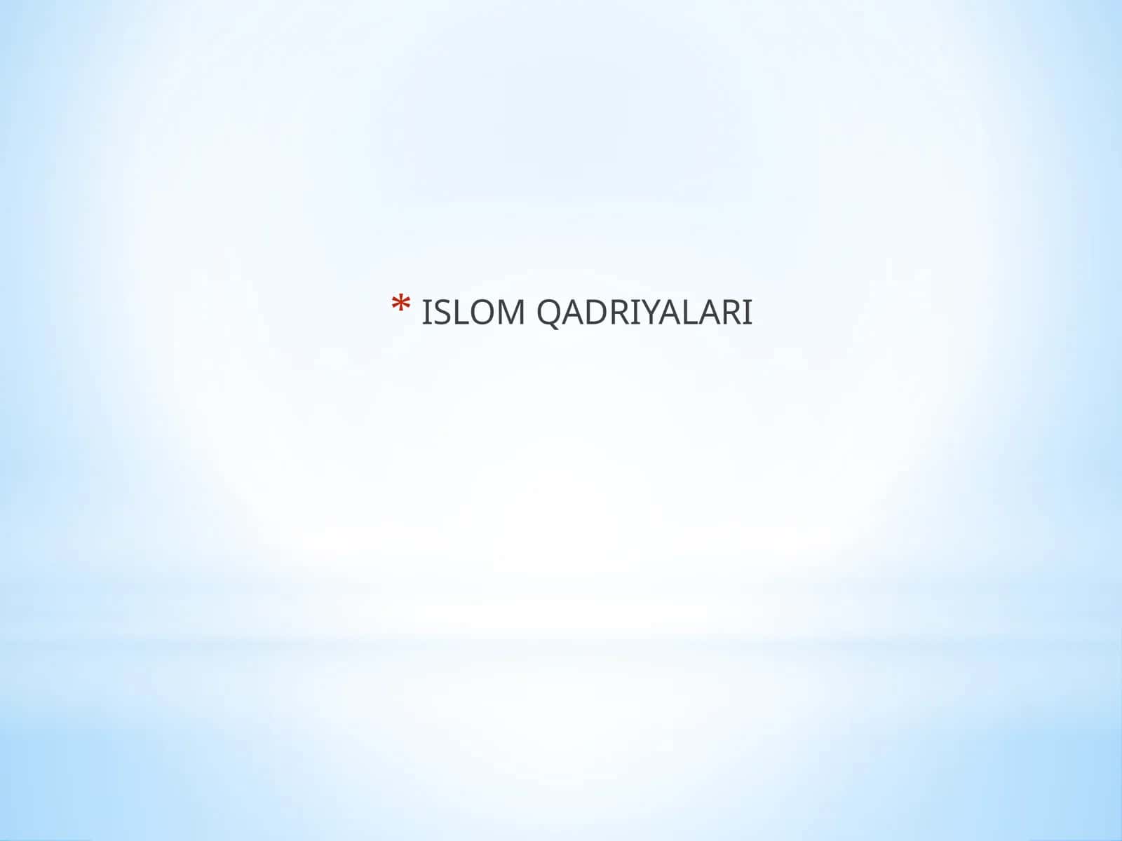 ISLOM QADRIYALARI 1