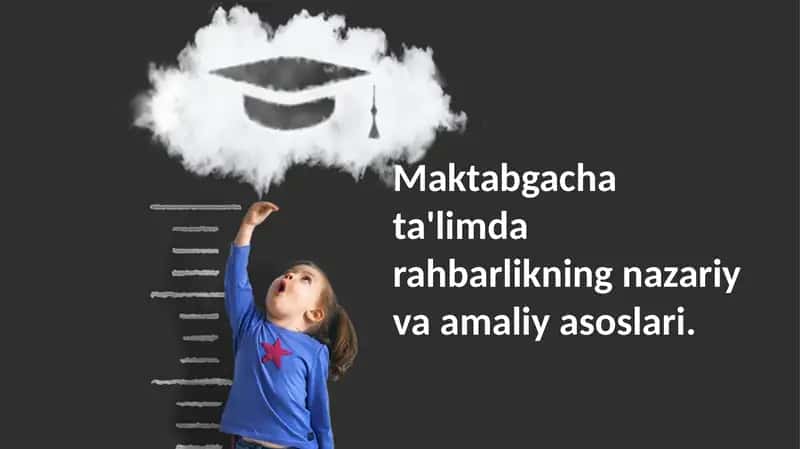 Maktabgacha ta'limda liderlikning nazariy asoslari 1
