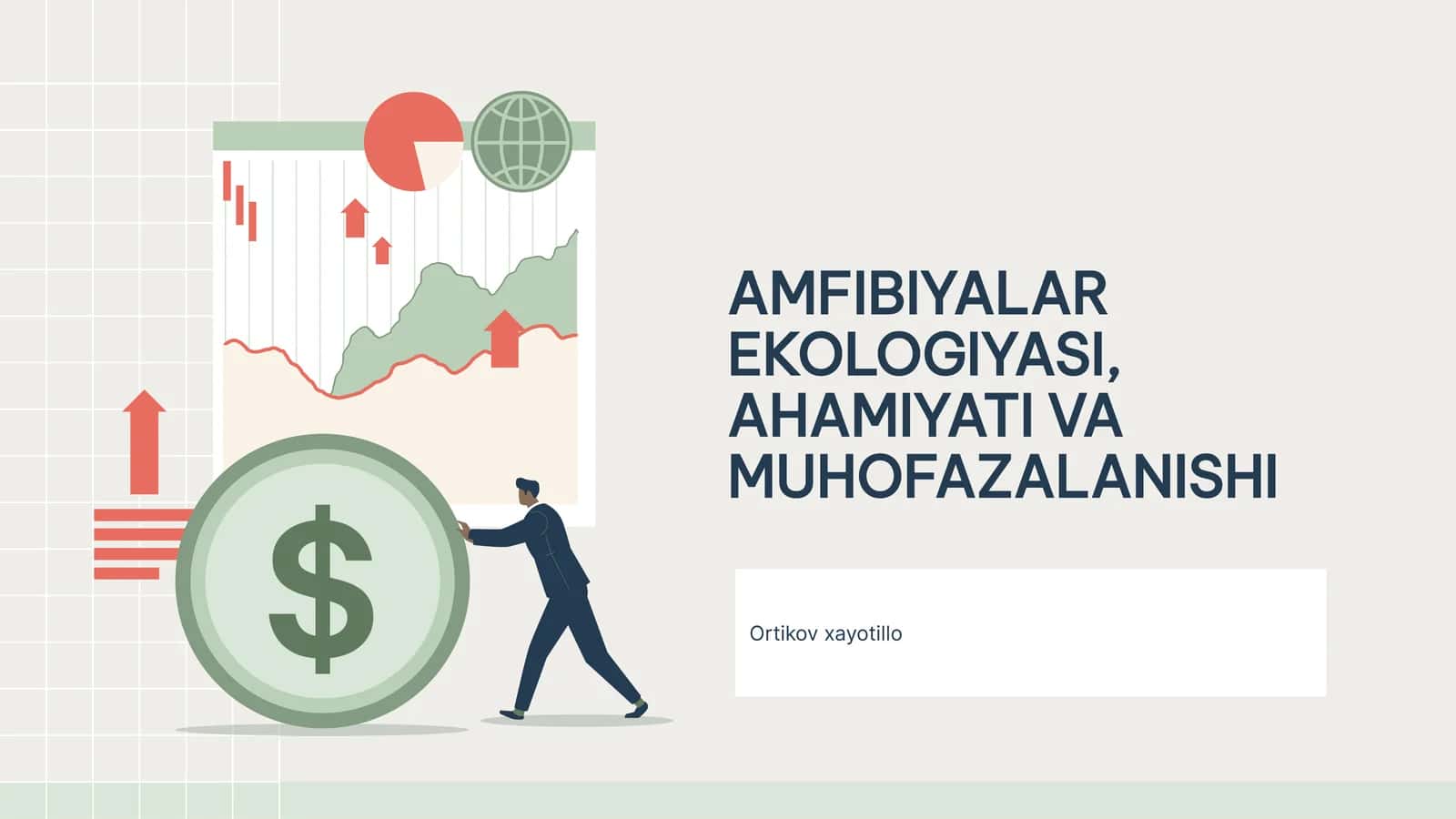 AMFIBIYALAR EKOLOGIYASI, AHAMIYATI VA MUHOFAZALANISHI 1