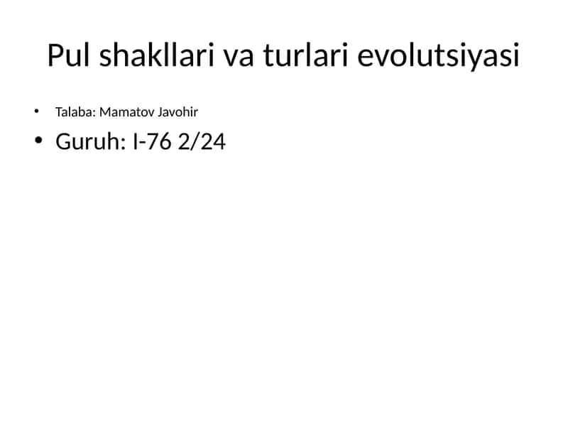 Pul shakllari va turlari evolutsiyasi 1