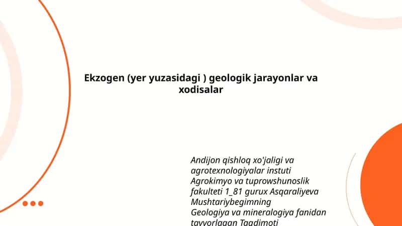Ekzogen (yer yuzasidagi ) geologik jarayonlar va xodisalar 1
