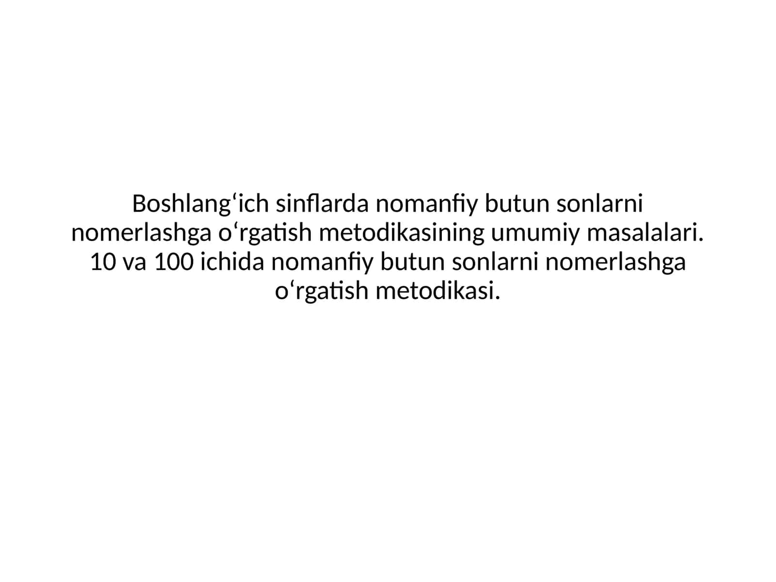 Boshlang‘ich sinflarda nomanfiy butun sonlarni nomerlashga o‘rgatish metodikasining umumiy masalalari 1
