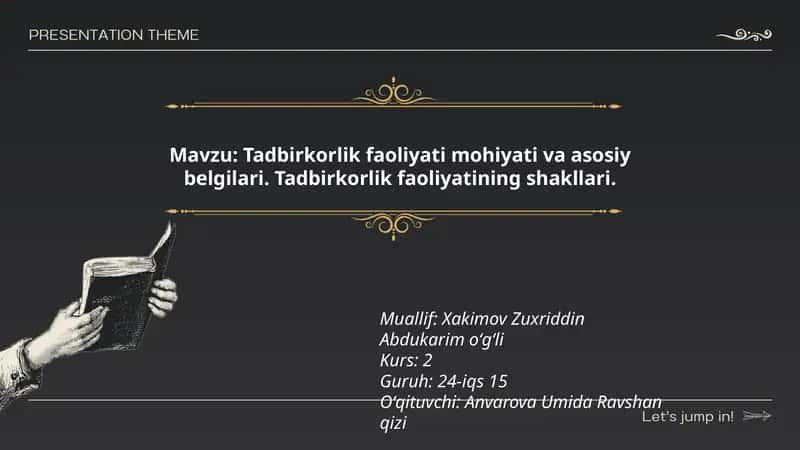 Tadbirkorlik faoliyati mohiyati va asosiy belgilari. Tadbirkorlik faoliyatining shakllari 1