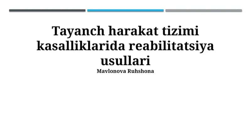 Tayanch harakat tizimi kasalliklarida reabilitatsiya usullari 1