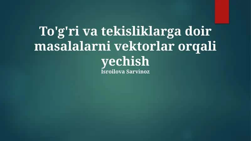 Vektorlar va geometriya 1