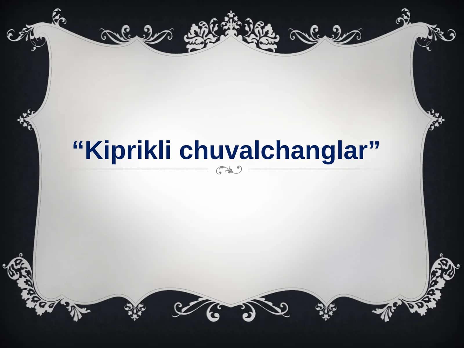 Kiprikli chuvalchanglar 1