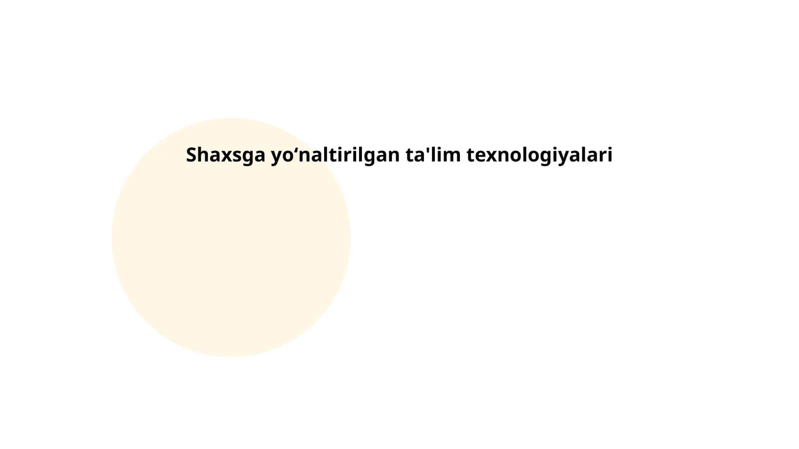 Shaxsga yo‘naltirilgan ta'lim texnologiyalari 1
