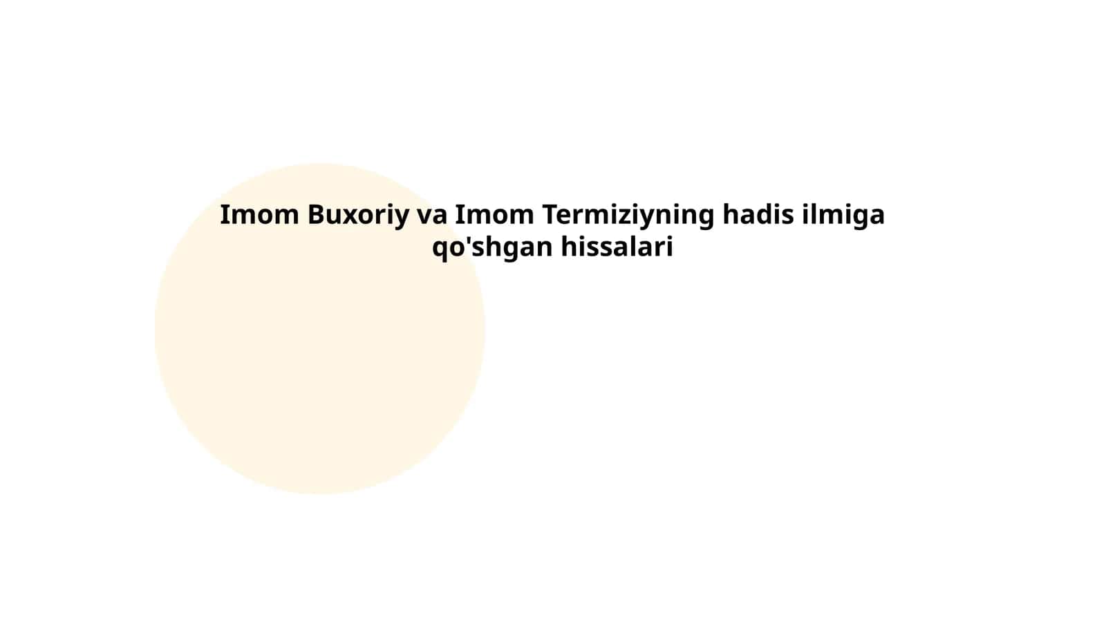 Imom Buxoriy va Imom Termiziyning hadis ilmiga qo'shgan hissalari 1