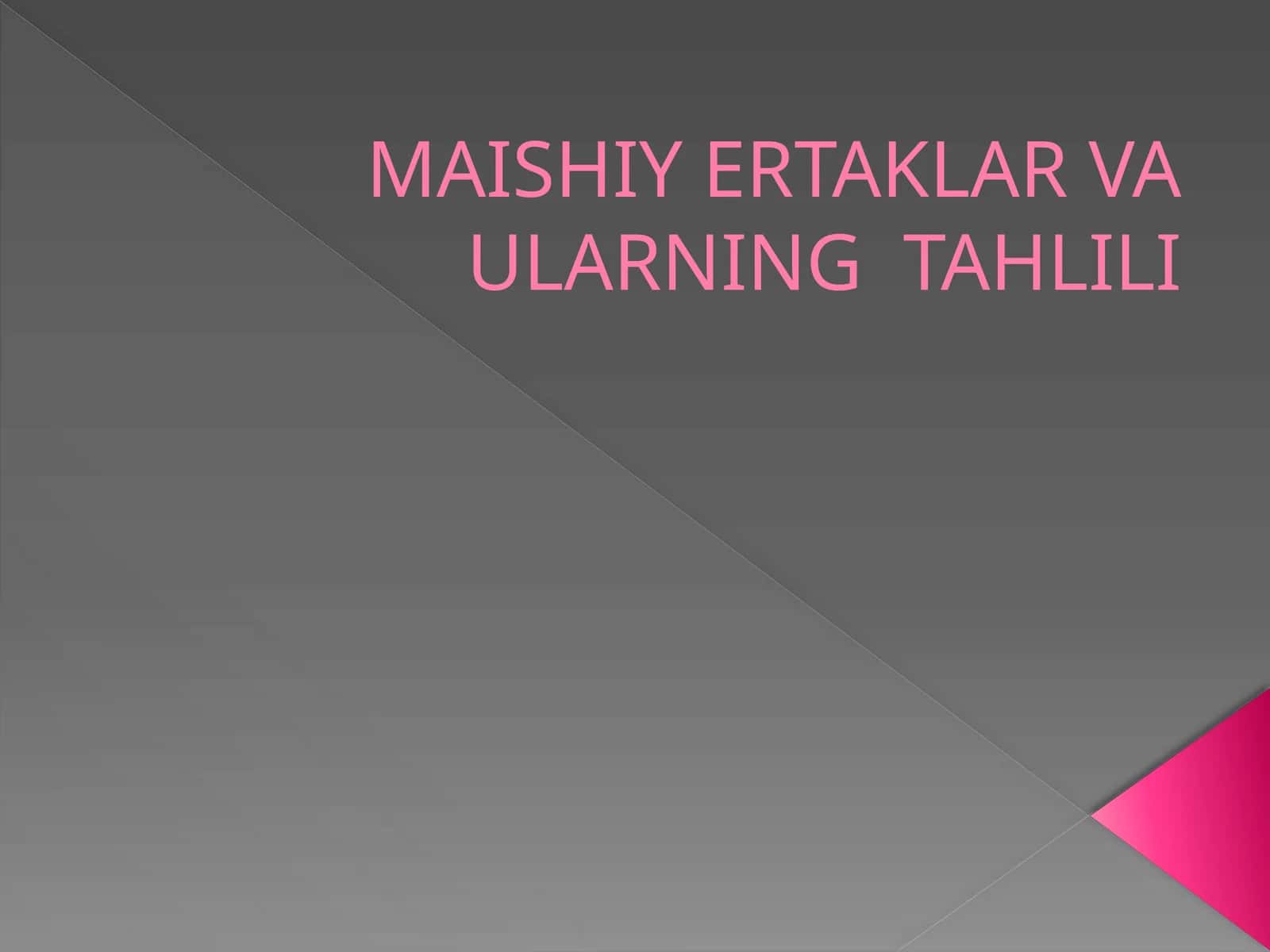 MAISHIY ERTAKLAR VA ULARNING TAHLILI 1