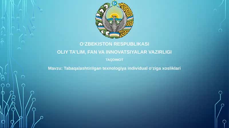 Tabaqalashtirilgan texnologiyalarning individual oʻziga xosliklari 1