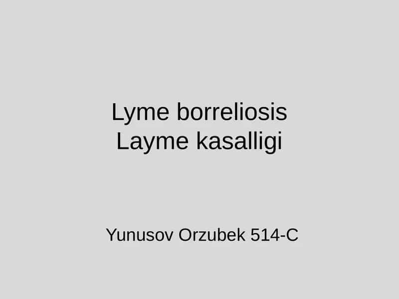 Lyme borreliosisLayme kasalligi 1