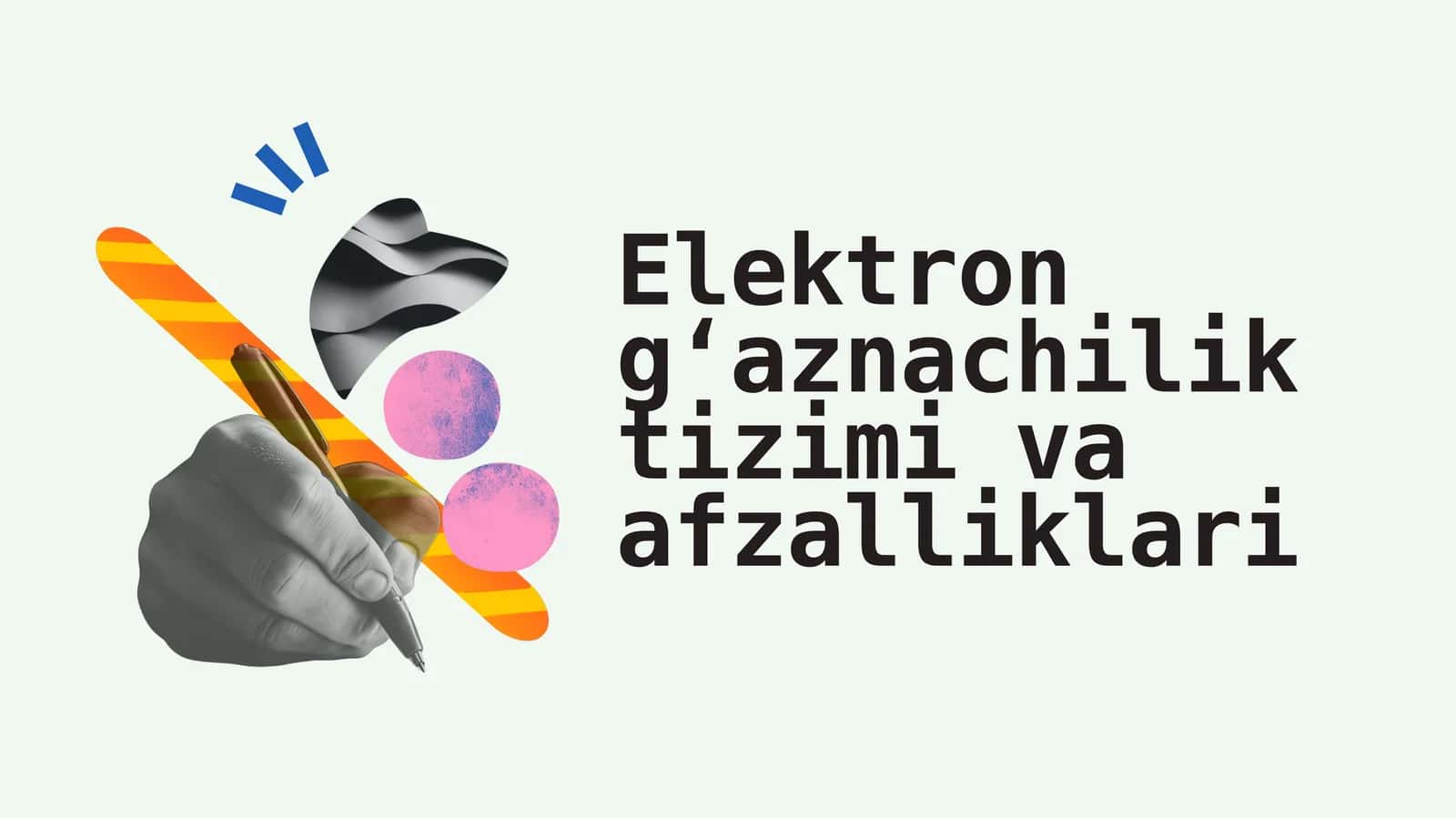 Elektron gʻaznachilik tizimi va afzalliklari 1