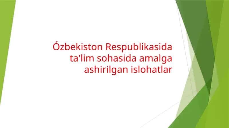 Ózbekiston Respublikasida ta'lim sohasida amalga ashirilgan islohatlar 1
