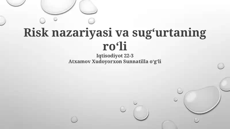 Xavf nazariyasi va sug‘urtaning ro‘li 1