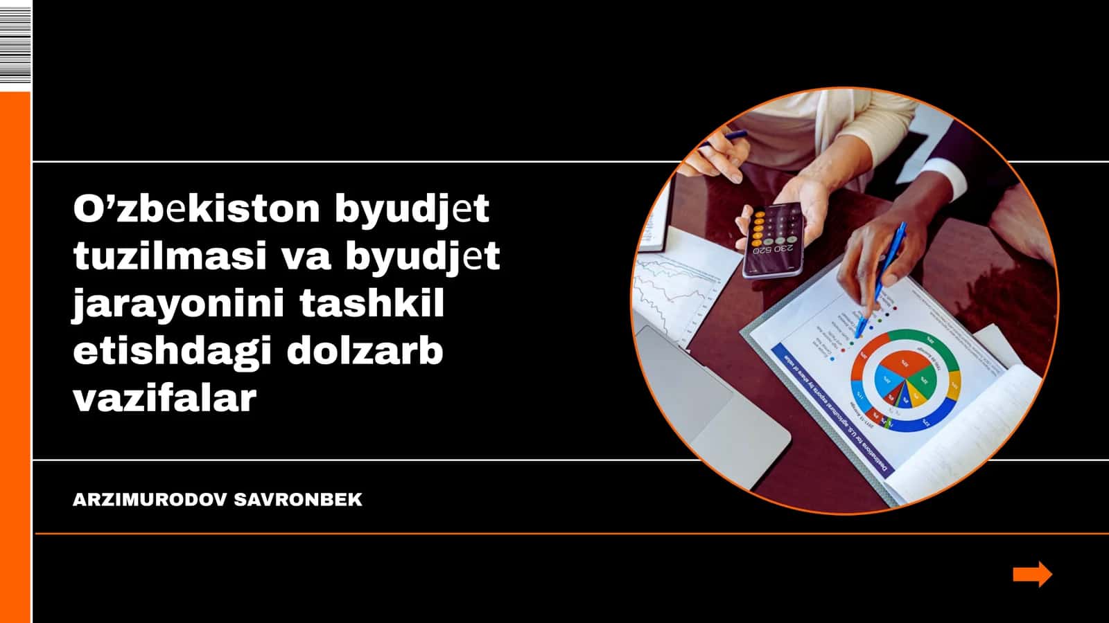Byudjet tuzilmasi va byudjet jarayonini tashkil etishdagi dolzarb vazifalar 1