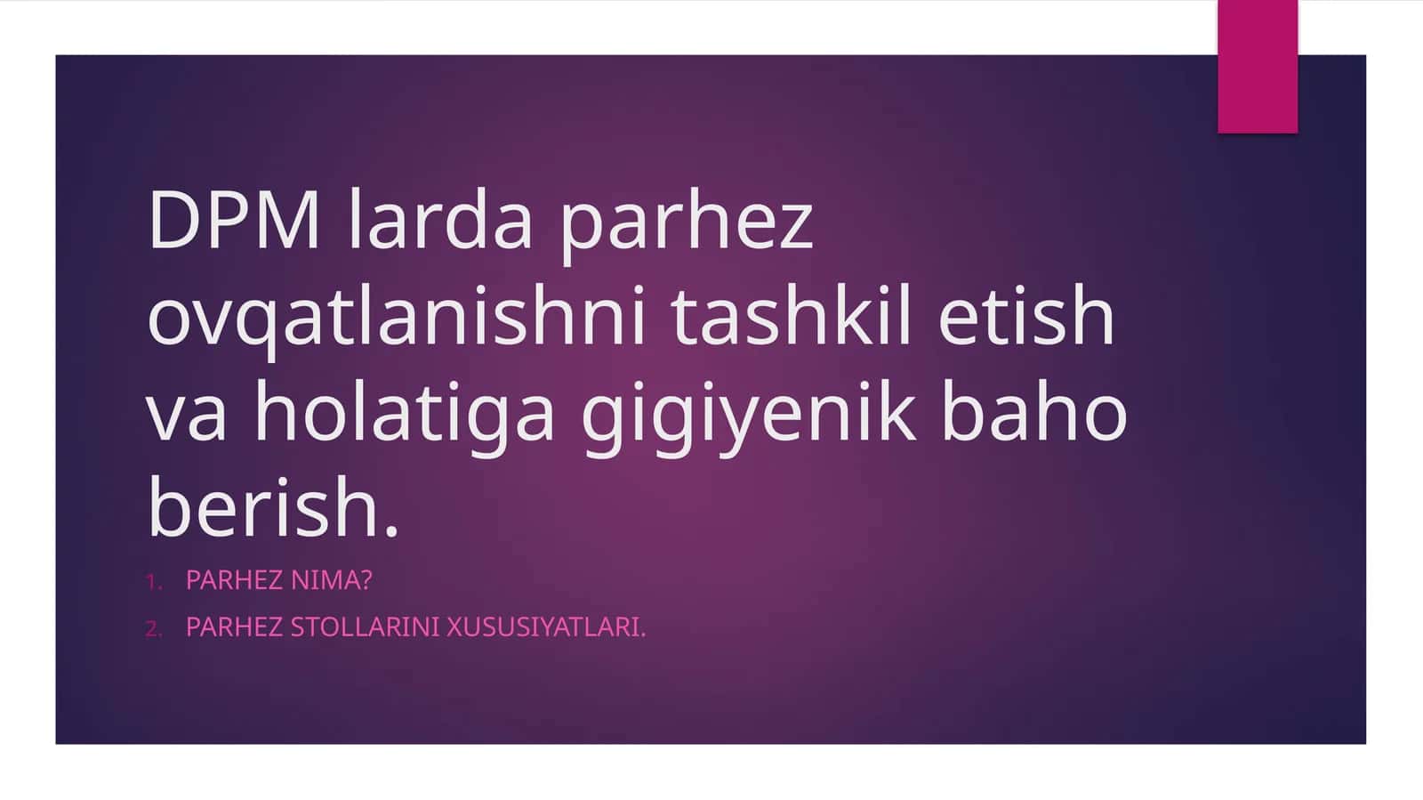 DPMlarda parhez ovqatlanishni tashkil etish va holatiga gigiyenik baho berish 1