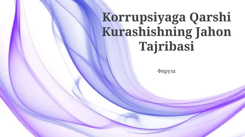 Korrupsiyaga Qarshi Kurashishning Jahon Tajribasi 1