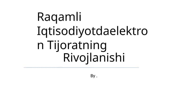 Raqamli Iqtisodiyotdaelektron Tijoratning Rivojlanishi 1