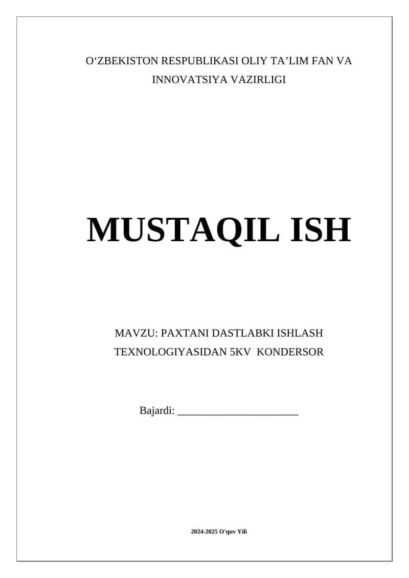 PAXTANI DASTLABKI ISHLASH TEXNOLOGIYASIDAN  5KV KONDENSOR 1